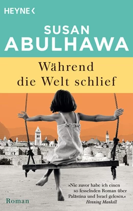 Abbildung von Abulhawa | Während die Welt schlief | 1. Auflage | 2023 | beck-shop.de