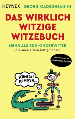 Abbildung von Cadeggianini | Das wirklich witzige Witzebuch | 1. Auflage | 2023 | beck-shop.de