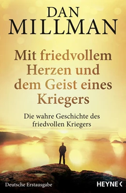 Abbildung von Millman | Mit friedvollem Herzen und dem Geist eines Kriegers | 1. Auflage | 2023 | beck-shop.de