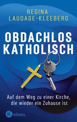 Abbildung von Laudage-Kleeberg | Obdachlos katholisch | 2. Auflage | 2023 | beck-shop.de