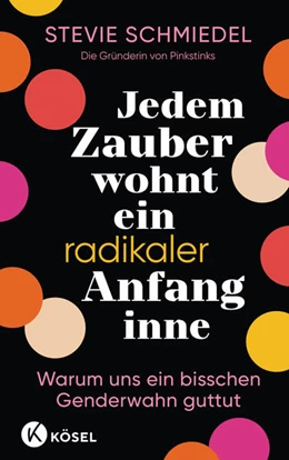Abbildung von Schmiedel | Jedem Zauber wohnt ein radikaler Anfang inne | 1. Auflage | 2023 | beck-shop.de