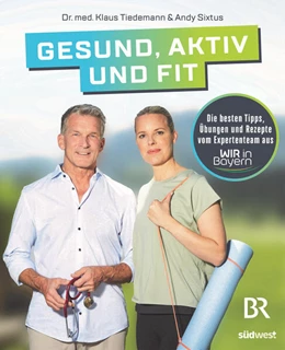 Abbildung von Tiedemann / Sixtus | Gesund, aktiv und fit | 1. Auflage | 2023 | beck-shop.de