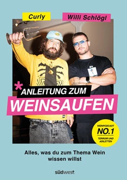 Abbildung von Schlögl / Moser | Anleitung zum Weinsaufen | 1. Auflage | 2023 | beck-shop.de