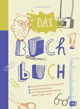 Abbildung von Schell | Das Buch-Buch - Steckbriefe für deine Lieblingsbücher - witzige Foto-Challenges - alle möglichen Sachen mit Büchern machen | 1. Auflage | 2023 | beck-shop.de