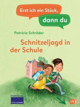 Abbildung von Schröder | Erst ich ein Stück, dann du - Schnitzeljagd in der Schule | 1. Auflage | 2023 | beck-shop.de