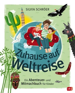 Abbildung von Schröer | Zuhause auf Weltreise - Ein Abenteuer- und Mitmachbuch für Kinder | 1. Auflage | 2023 | beck-shop.de