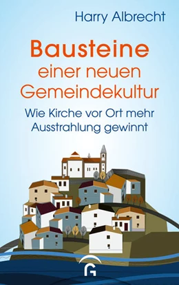 Abbildung von Albrecht | Bausteine einer neuen Gemeindekultur | 1. Auflage | 2023 | beck-shop.de