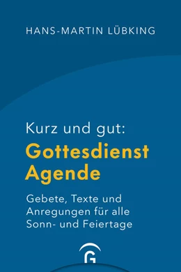 Abbildung von Lübking | Kurz und gut: Gottesdienst-Agende | 1. Auflage | 2023 | beck-shop.de