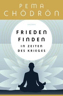 Abbildung von Chödrön | Frieden finden in Zeiten des Krieges - praxisnahe Konfliktforschung aus buddhistischer Perspektive | 1. Auflage | 2023 | beck-shop.de