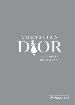 Abbildung von Mauriès / Napias | Christian Dior und wie er die Welt sah | 1. Auflage | 2023 | beck-shop.de
