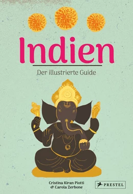 Abbildung von Kiran Piotti | Indien. Der illustrierte Guide | 1. Auflage | 2023 | beck-shop.de