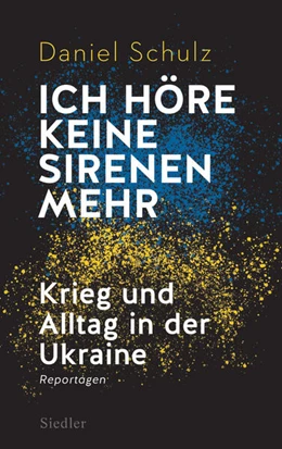 Abbildung von Schulz | Ich höre keine Sirenen mehr | 1. Auflage | 2023 | beck-shop.de