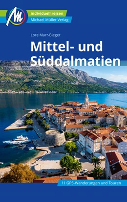 Abbildung von Marr-Bieger | Mittel- und Süddalmatien Reiseführer Michael Müller Verlag | 7. Auflage | 2023 | beck-shop.de