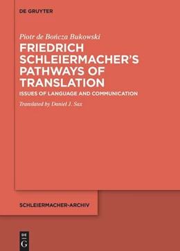 Abbildung von de Boncza Bukowski | Friedrich Schleiermacher’s Pathways of Translation | 1. Auflage | 2023 | 34 | beck-shop.de