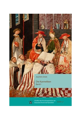 Abbildung von Smet | Die Karmeliten. Geschichte des Karrmelitenordens | 1. Auflage | 2023 | 5,1 | beck-shop.de
