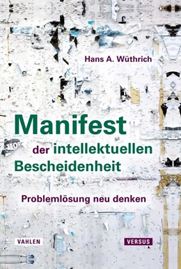 Abbildung von Wüthrich | Manifest der intellektuellen Bescheidenheit | 1. Auflage | 2022 | beck-shop.de