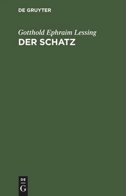 Abbildung von Lessing | Der Schatz | 1. Auflage | 1779 | beck-shop.de