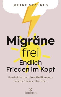 Abbildung von Statkus | Migräne-frei: endlich Frieden im Kopf | 1. Auflage | 2023 | beck-shop.de