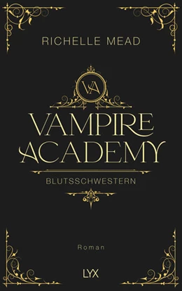 Abbildung von Mead | Vampire Academy - Blutsschwestern | 1. Auflage | 2023 | beck-shop.de