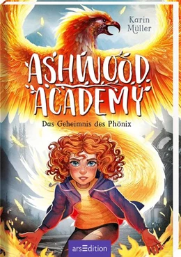 Abbildung von Müller | Ashwood Academy - Das Geheimnis des Phönix (Ashwood Academy 2) | 1. Auflage | 2023 | beck-shop.de