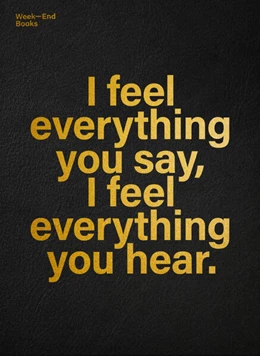 Abbildung von Lankisch | I feel everything you say, I feel everything you hear. | 1. Auflage | 2022 | beck-shop.de