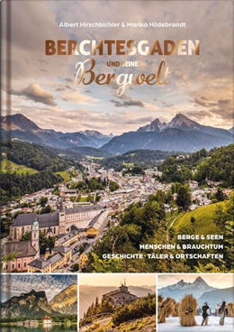 Abbildung von Hirschbichler | Berchtesgaden und seine Bergwelt | 1. Auflage | 2022 | beck-shop.de