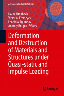 Abbildung von Altenbach / Eremeyev | Deformation and Destruction of Materials and Structures Under Quasi-static and Impulse Loading | 1. Auflage | 2023 | beck-shop.de
