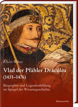 Abbildung von Weber | Vlad der Pfähler Draculea (1431-1476) | 1. Auflage | 2025 | beck-shop.de