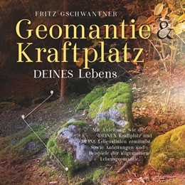 Abbildung von Gschwantner | Geomantie und Kraftplatz DEINES Lebens | 1. Auflage | 2022 | beck-shop.de