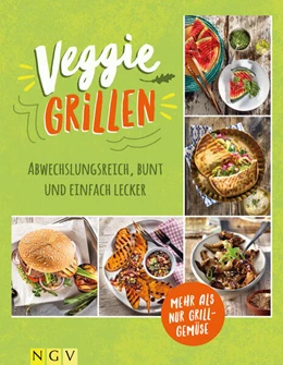 Abbildung von Veggie Grillen - Das Grillbuch für Vegetarier | 1. Auflage | 2022 | beck-shop.de