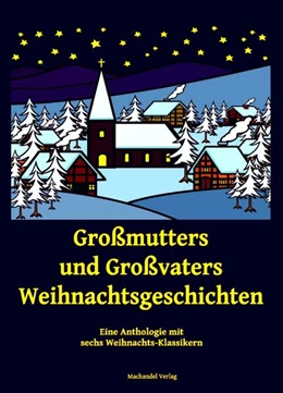 Abbildung von Tolstoy / Rosegger | Großmutters und Großvaters Weihnachtsgeschichten | 1. Auflage | 2022 | beck-shop.de