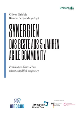 Abbildung von Grieble / Bergande | Synergien - Das Beste aus 5 Jahren agile Community | 1. Auflage | 2022 | beck-shop.de