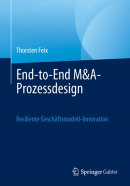 Abbildung von Feix | End-to-End M&A-Prozessdesign | 1. Auflage | 2023 | beck-shop.de