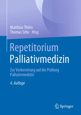 Abbildung von Thöns / Sitte | Repetitorium Palliativmedizin | 4. Auflage | 2023 | beck-shop.de