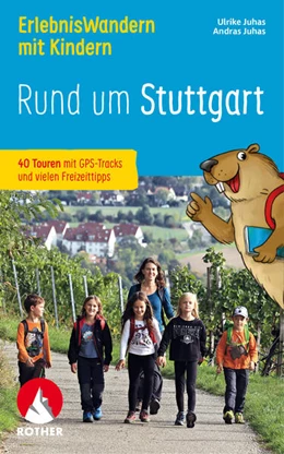 Abbildung von Juhas | ErlebnisWandern mit Kindern Rund um Stuttgart | 1. Auflage | 2023 | beck-shop.de