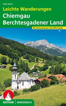 Abbildung von Zahel | Leichte Wanderungen Chiemgau - Berchtesgadener Land | 1. Auflage | 2023 | beck-shop.de