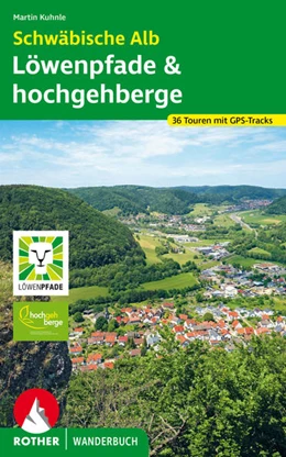 Abbildung von Kuhnle | Schwäbische Alb: Löwenpfade und Hochgehberge | 1. Auflage | 2023 | beck-shop.de