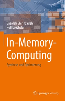 Abbildung von Shirinzadeh / Drechsler | In-Memory-Computing | 1. Auflage | 2023 | beck-shop.de