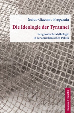 Abbildung von Preparata | Die Ideologie der Tyrannei. | 2. Auflage | 2022 | beck-shop.de