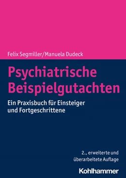 Abbildung von Segmiller / Dudeck | Psychiatrische Beispielgutachten | 2. Auflage | 2023 | beck-shop.de
