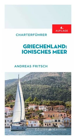 Abbildung von Fritsch | Charterführer Griechenland: Ionisches Meer | 4. Auflage | 2023 | beck-shop.de