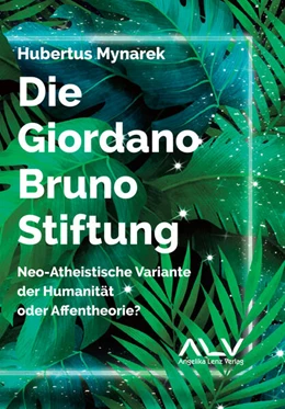Abbildung von Mynarek | Die Giordano-Bruno-Stiftung | 1. Auflage | 2022 | beck-shop.de
