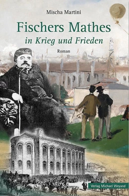 Abbildung von Martini | Fischers Mathes in Krieg und Frieden | 1. Auflage | 2022 | beck-shop.de