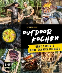 Abbildung von Naturensöhne | Outdoor Kochen - Ohne Strom und ohne Schnickschnack mit den Naturensöhnen | 1. Auflage | 2023 | beck-shop.de