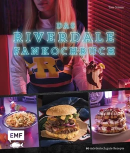 Abbildung von Grimm | Das Riverdale-Fankochbuch | 1. Auflage | 2023 | beck-shop.de