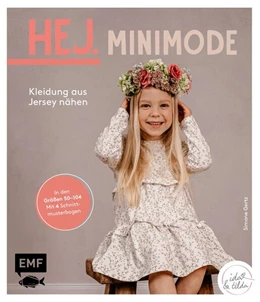 Abbildung von Gertz | Hej Minimode - Kleidung aus Jersey nähen | 1. Auflage | 2023 | beck-shop.de