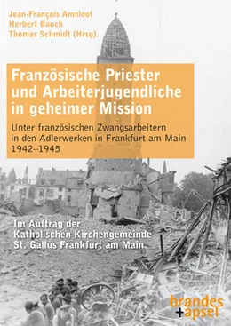 Abbildung von Ameloot / Bauch | Französische Priester und Arbeiterjugendliche in geheimer Mission | 1. Auflage | 2023 | beck-shop.de