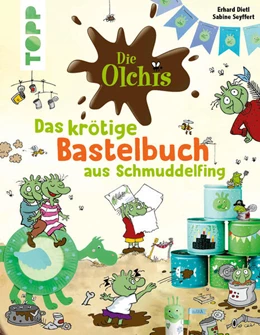 Abbildung von Seyffert | Die Olchis. Das krötige Bastelbuch aus Schmuddelfing | 1. Auflage | 2023 | beck-shop.de