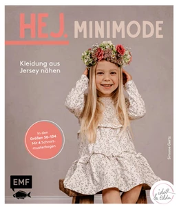 Abbildung von Gertz | Hej Minimode - Kleidung aus Jersey nähen | 1. Auflage | 2023 | beck-shop.de