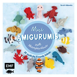 Abbildung von Abbondio | Mini-Amigurumis - süße Meeresbewohner | 1. Auflage | 2023 | beck-shop.de
